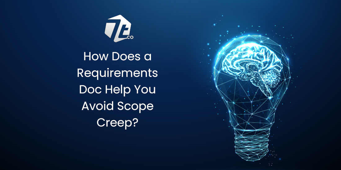 How Does a Requirements Doc Help You Avoid Scope Creep?