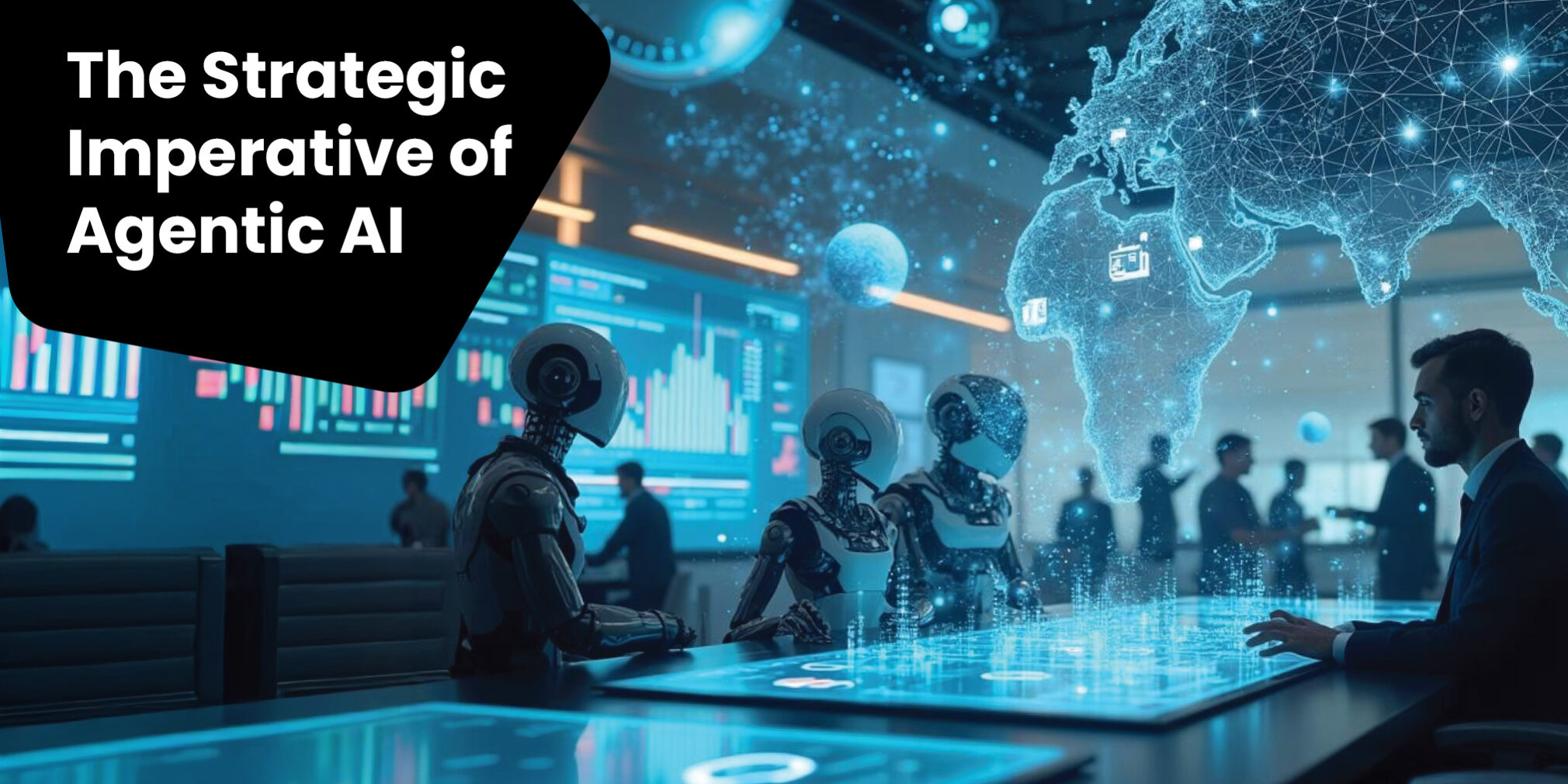 The Strategic Imperative of Agentic AI