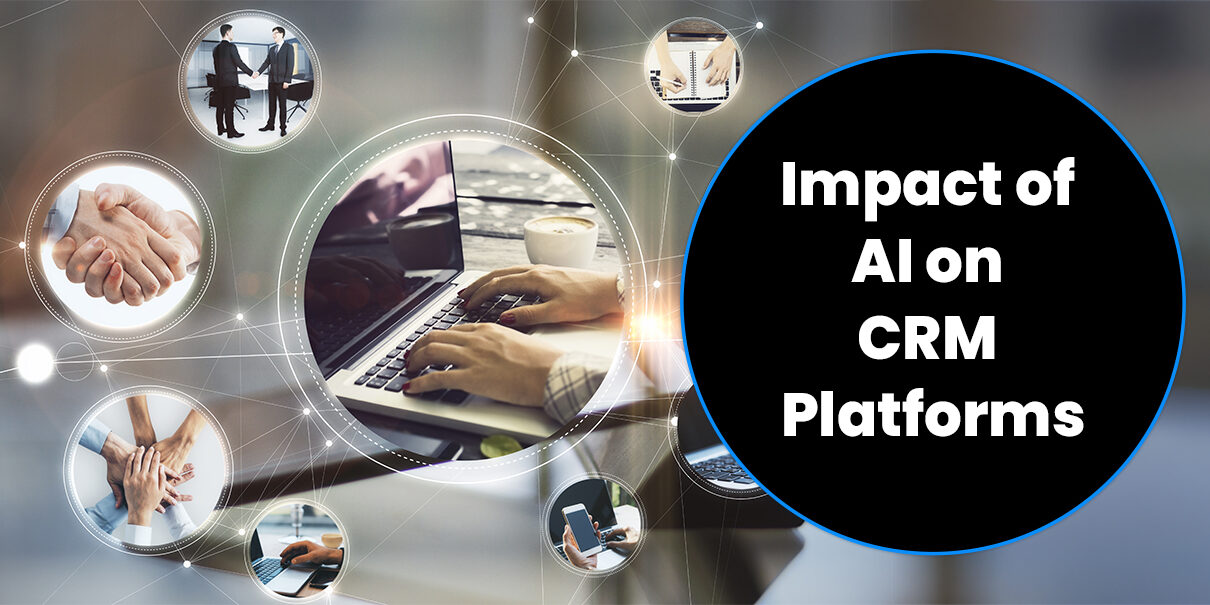 Impact of AI on CRM Platforms